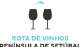 Rota de Vinhos - Península de Setúbal